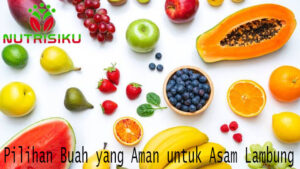 Pilihan Buah yang Aman untuk Asam Lambung