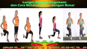 Lunges: Ketahui Kegunaan dan Cara Melakukannya dengan Benar